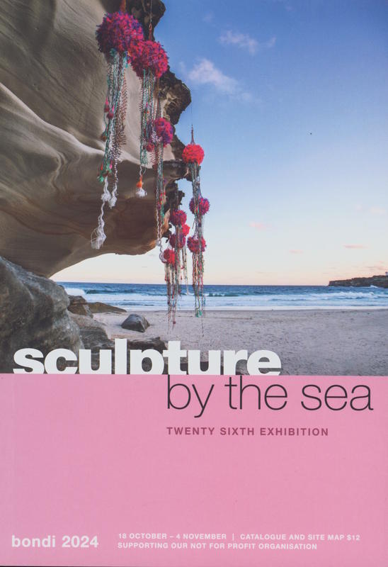 Sculpture by the sea : twenty sixth exhibition : Bondi, 2024, 18 October-4 November : catalogue and site map cover