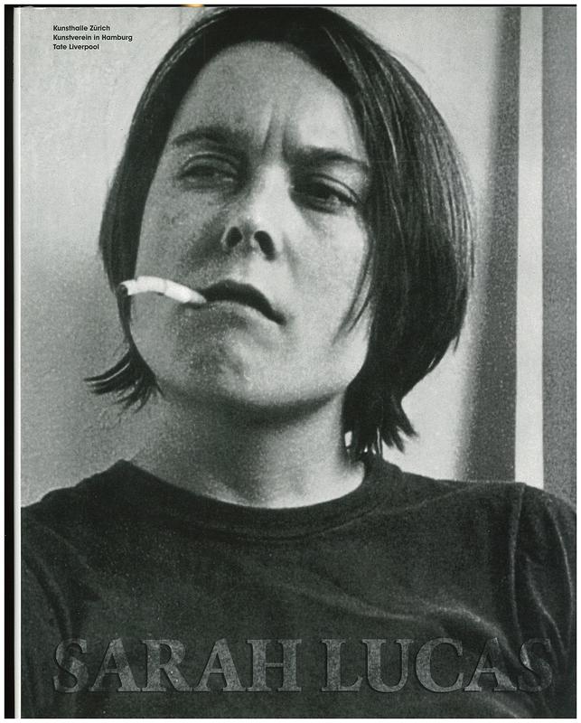 Sarah Lucas : exhibitions and catalogue raisonne 1989-2005 cover