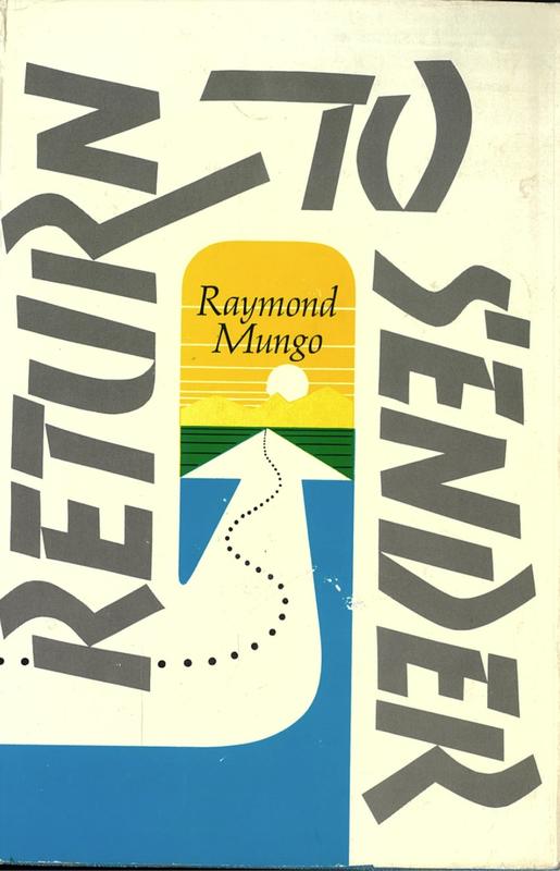 Return to sender, or, When the fish in the water was thirsty / Raymond Mungo cover
