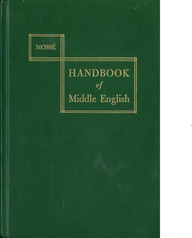 Handbook of Middle English / by Fernand Mossé ; translated by James A. Walker cover