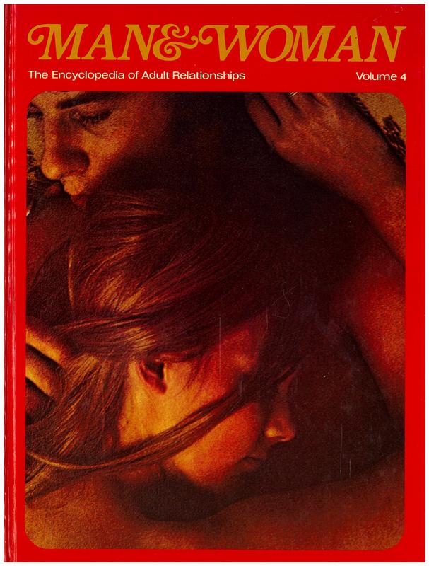 Man & woman : the encyclopedia of adult relationships : volume 4 / editorial advisory board, Alexander Comfort [and 6 others] cover