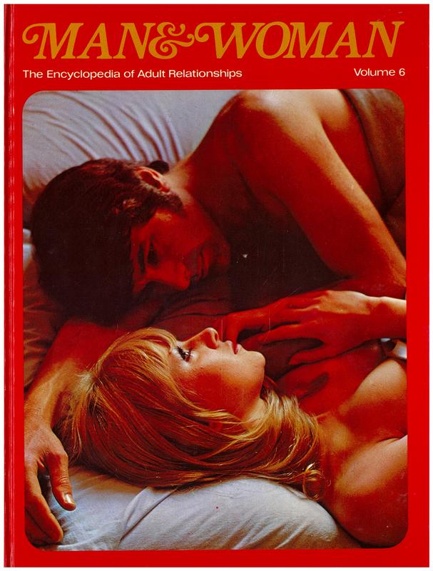 Man & woman : the encyclopedia of adult relationships : volume 6 / editorial advisory board, Alexander Comfort [and 6 others] cover