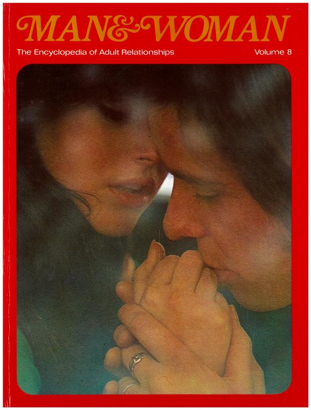 Man & woman : the encyclopedia of adult relationships : volume 8 / editorial advisory board, Alexander Comfort [and 6 others] cover
