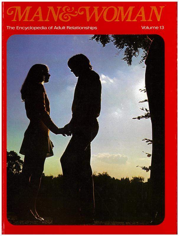 Man & woman : the encyclopedia of adult relationships : volume 13 / editorial advisory board, Alexander Comfort [and 6 others] cover