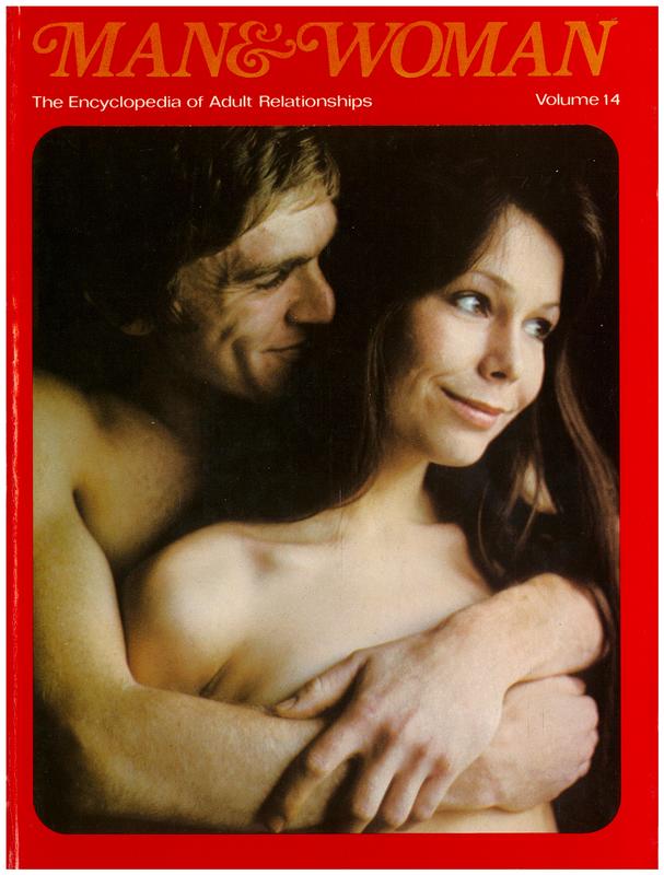 Man & woman : the encyclopedia of adult relationships : volume 14 / editorial advisory board, Alexander Comfort [and 6 others] cover