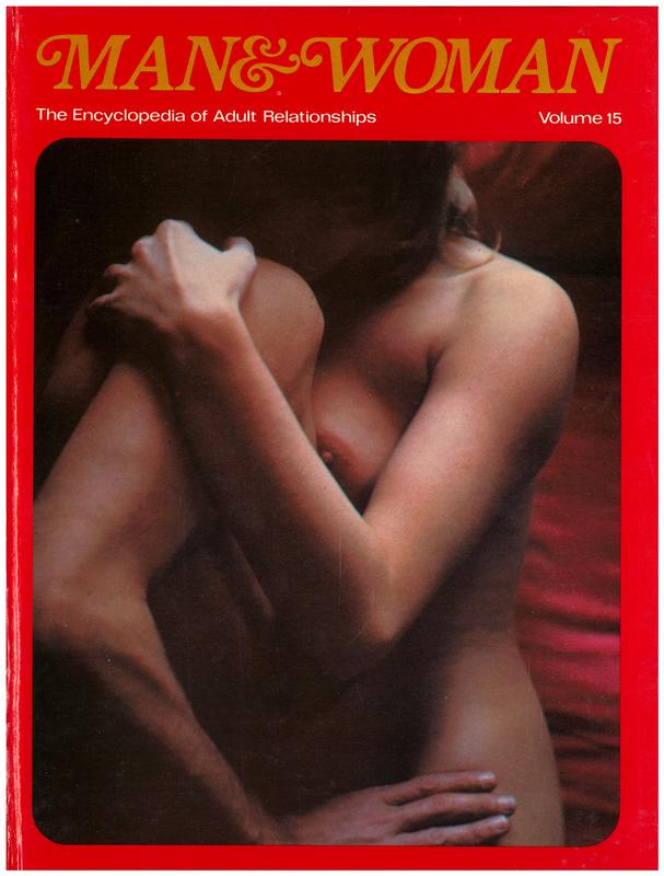 Man & woman : the encyclopedia of adult relationships : volume 15 / editorial advisory board, Alexander Comfort [and 6 others] cover