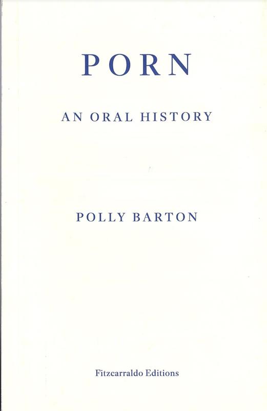 Porn : an oral history / Polly Barton cover