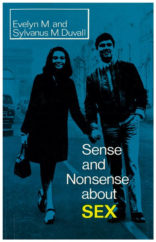 Sense and nonsense about sex / by Evelyn Millis Duvall and Sylvanus Milne Duvall cover