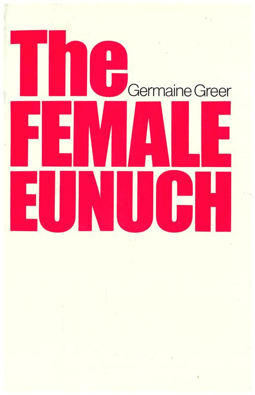 The female eunuch / Germaine Greer cover