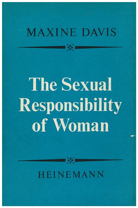 The sexual responsibility of woman / Maxine Davis cover