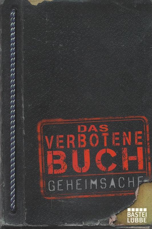 Das verbotene Buch : Geheimsache ; Lügen und Betrügen für Anfänger und Fortgeschrittene cover