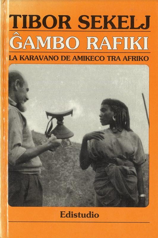 Ĝambo rafiki La karavano de Amikeo tra Afriko / Tibor Sekelj cover