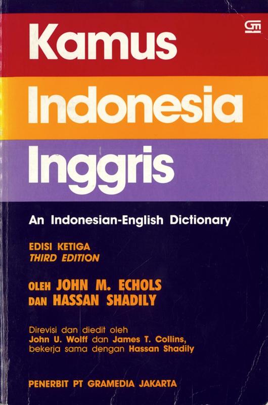 Kamus Indonesia-Inggris an indonesian-English Dictionary / oleh John M. Echols dan Hassan Shadily […] cover