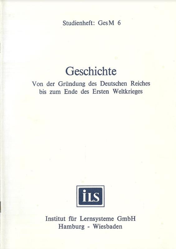 Geshichte von der Gründung des Deutschen Reiches bis zum Ende des Ersten Weltkrieges / Dr. Werner Bandlow cover