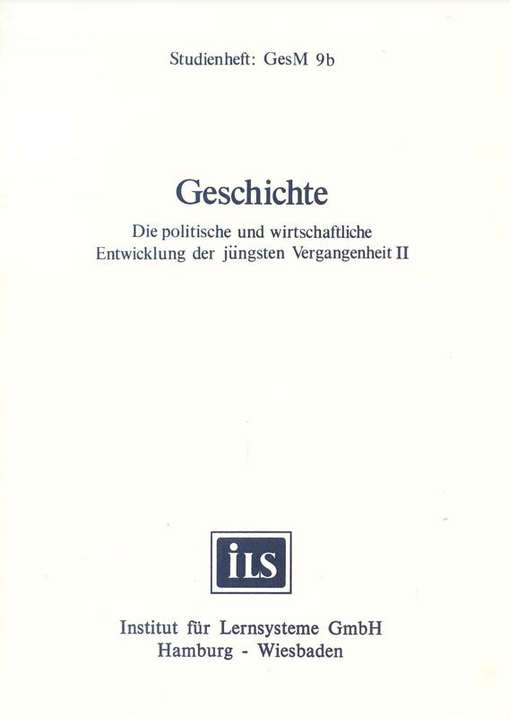 Geshichte Die politische und wirtschatliche Entwicklung der jüngsten Vergangenheit II / Dr. Werner Bandlow ergänzt und bearbeitet von Reinhard Molkentin cover