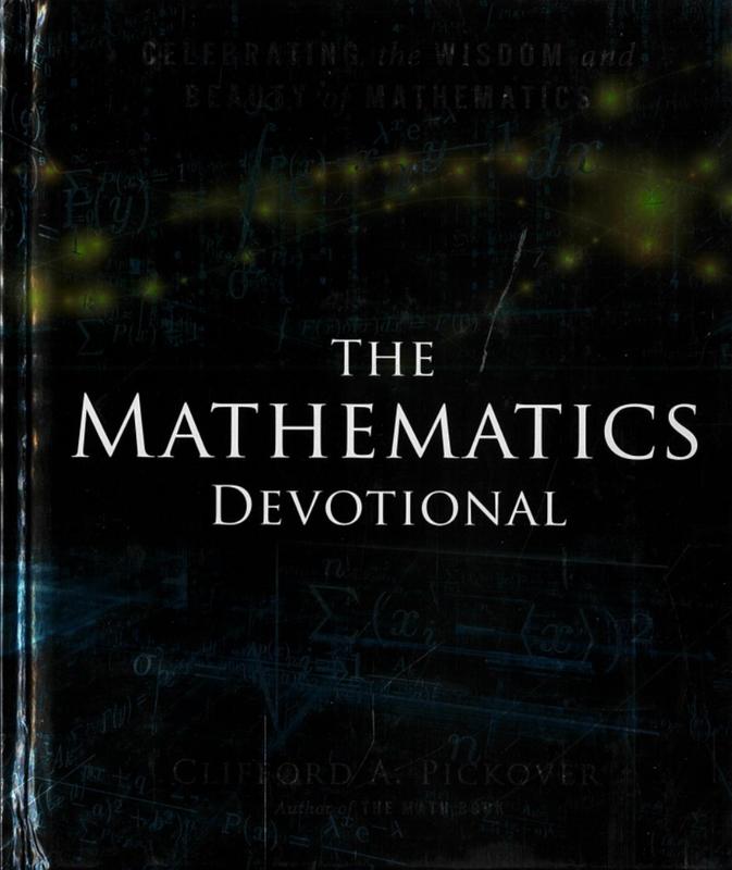 The mathematics devotional : celebrating the wisdom and beauty of mathematics / Clifford A. Pickover cover