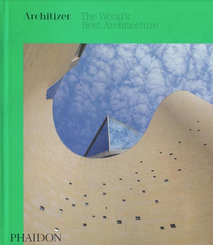 Architizer : the world's best architecture [2020] / commissioning editor, Emilia Terragni ; project editor, Rosie Pickles cover
