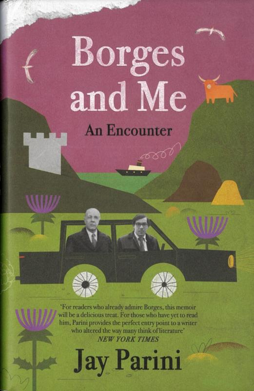 Borges and me : an encounter / Jay Parini cover