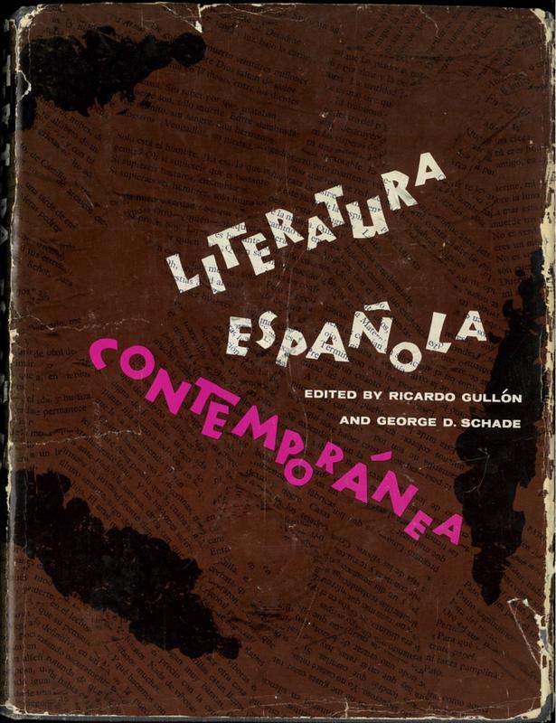 Literatura españole contemporánea = [Contemporary Spanish Literature] / edited by Ricardo Gullón and George D. Schade cover