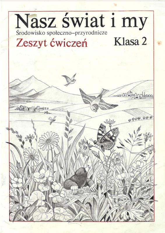 Nasz świat i my : środowisko społeczno-przyrodnicze Zeszyt ćwiczeń Klasa 2 / Agnieszka Rekłajtis-Zawada cover