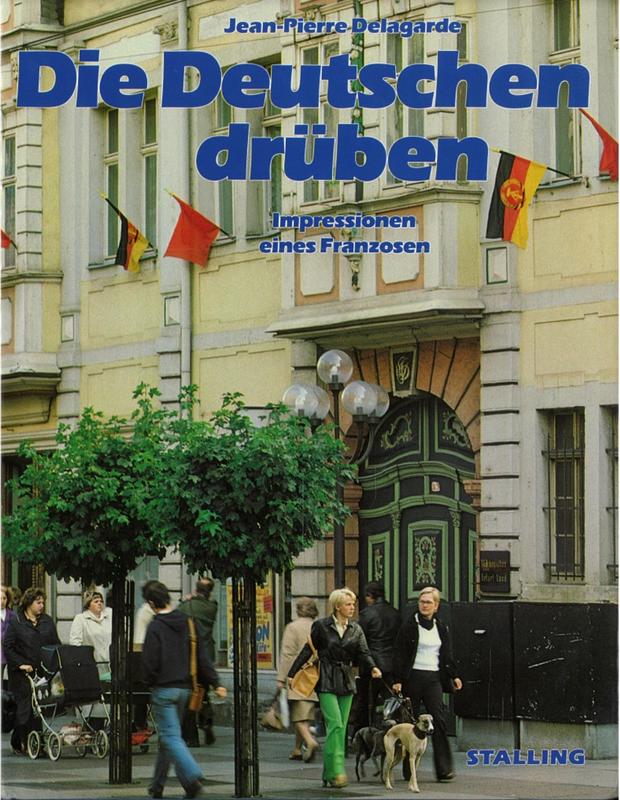 Die Deutschen drüben : impressionen eines Franzosen / Jean-Pierre Delagarde cover