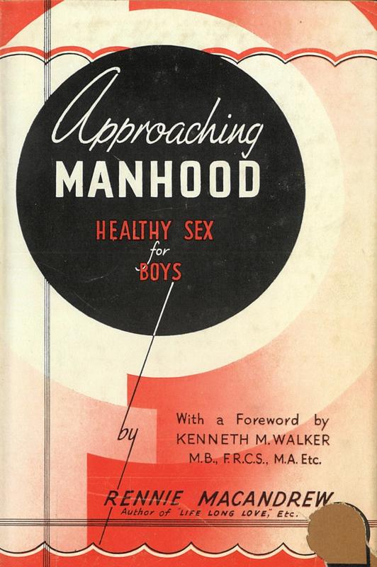Approaching manhood : healthy sex for boys / by Rennie Macandrew cover