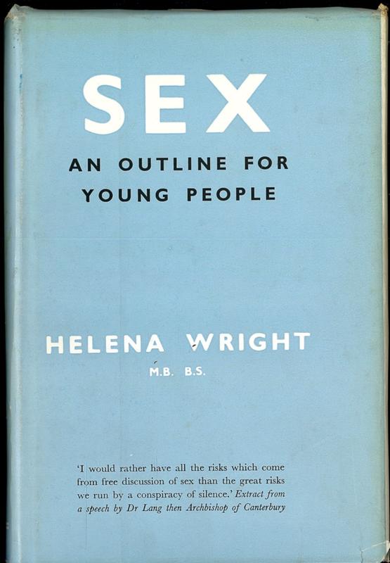 Sex : an outline for young people / by Helena Wright cover