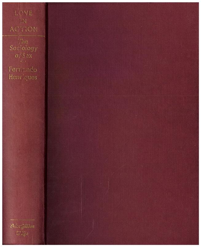 Love in action : the sociology of sex / Fernando Henriques cover
