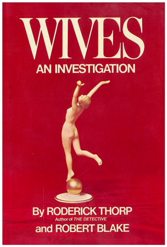 Wives : an investigation / Roderick Thorp & Robert Blake cover