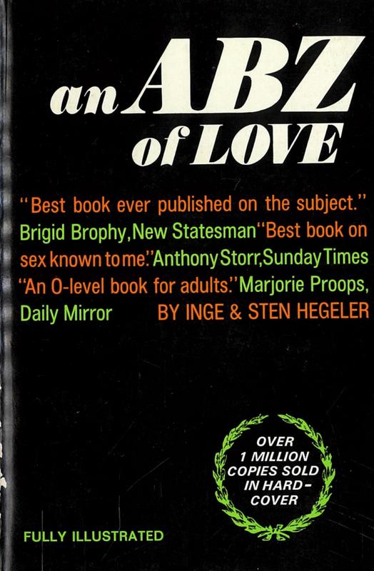 An abz of love / Inge and Sten Hegeler ; drawings by Eiler Krag ; translated by David Hohnen ; revised by Alex Comfort cover
