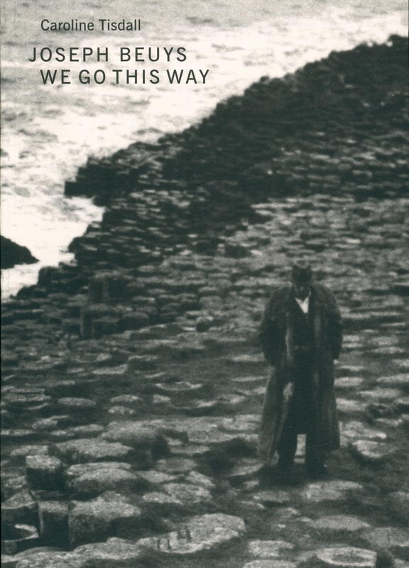 Joseph Beuys : we go this way cover