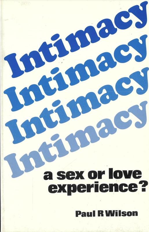 Intimacy : a sex or love experience? / Paul R. Wilson cover