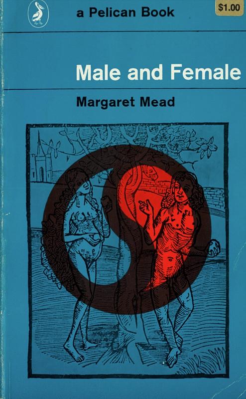 Male and female : a study of the sexes in a changing world / Margaret Mead cover