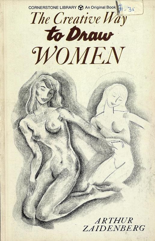 The creative way to draw women / by Arthur Zaidenberg cover