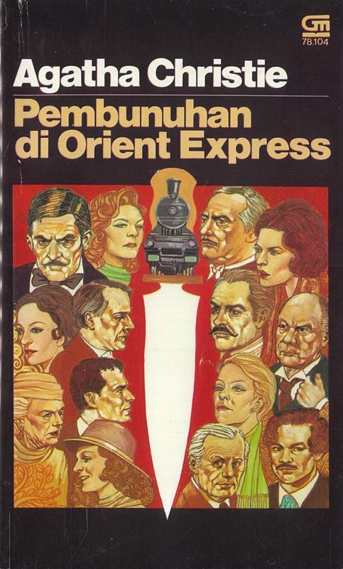 Pembunuhan di Atas Orient Express = Murder on the Orient Express / Agathie Christie cover