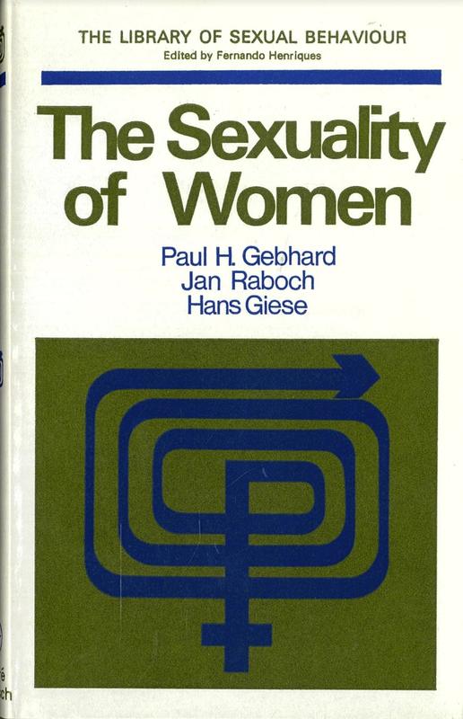 The sexuality of women / Paul H. Gebhard, Jan Raboch, Hans Giese ; translated by Colin Bearne cover