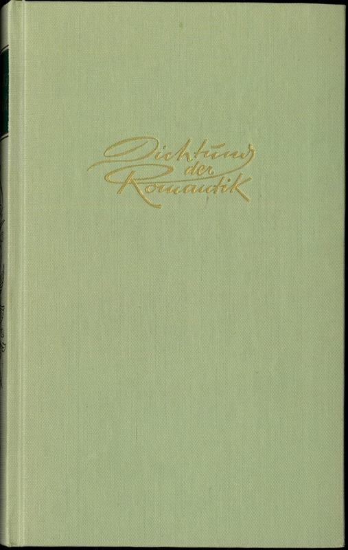 Dichtung der Romantik Zweiter Band : Erzählungen II, Irdische und himmlische Statt, Eichendorff, Arnim, Brentano und Tieck =[Romantic poetry, second volume. Stories II, Earthly and heavenly places, Eichendorff, Arnim, Brentano and Tieck]  ;  [edited by Karl Balser] cover