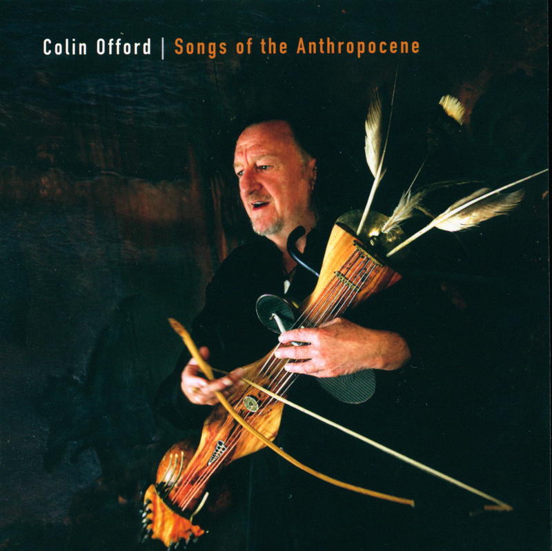 Colin Offord : songs of the Anthropocene cover