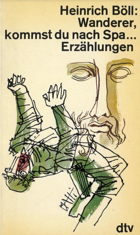 Wanderer, kommst du nach Spa… Erzählungen / Heinrich Böll cover