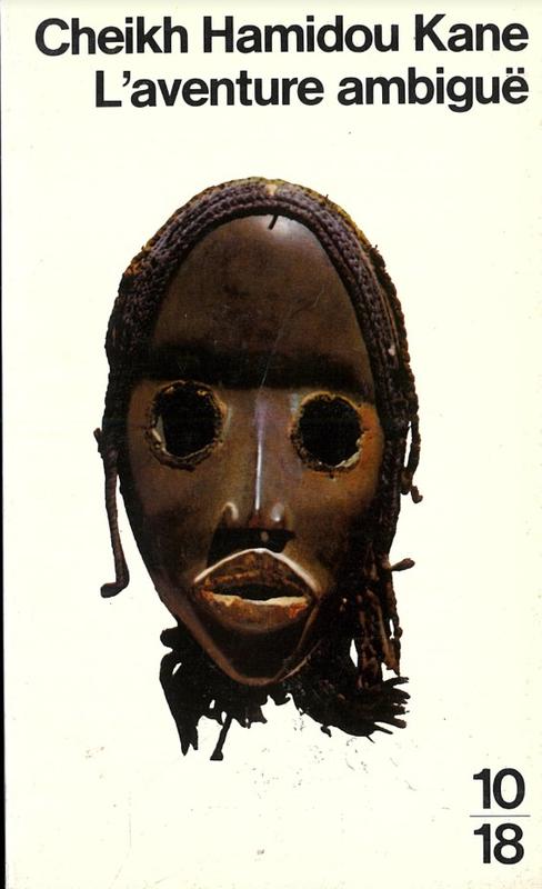 L'aventure ambiguë : récit / par Cheikh Hamidou Kane ; préface de Vincent Monteil cover