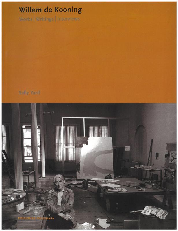 Willem de Kooning : works, writings and interviews cover