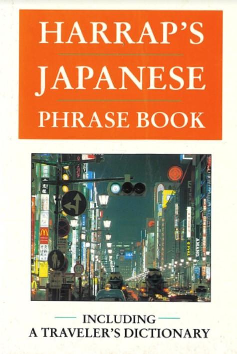 Harrap's Japanese phrase book / compiled by LEXUS with Mami Crocket and Tom Mitford cover