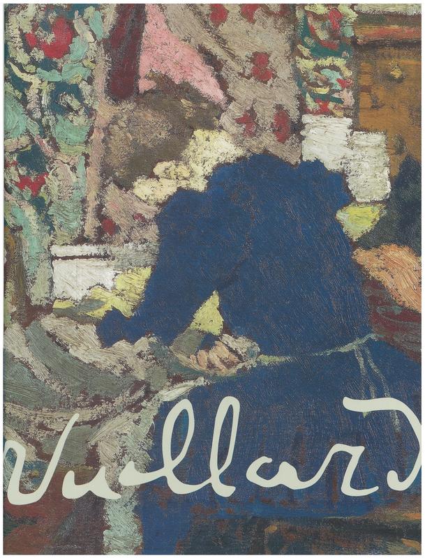 Édouard Vuillard /​ Guy Cogeval with Kimberly Jones, Laurence des Cars, MaryAnne Stevens ; contributions by Dario Gamboni, Elizabeth Easton, Mathias Chivot cover