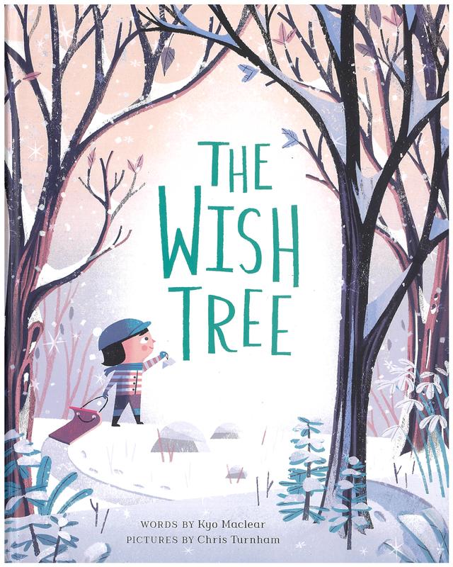 The wish tree / words by Kyo Maclear ; pictures by Chris Turnham cover