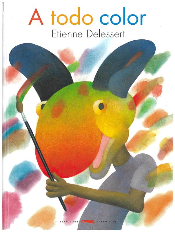 A todo color / Étienne Delessert cover