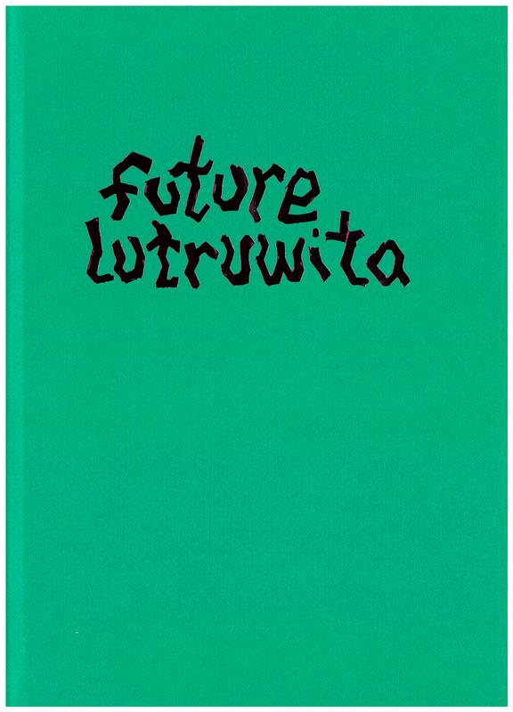 Future lutruwita / edited by Richie Cyngler and Leigh Rigozzi cover
