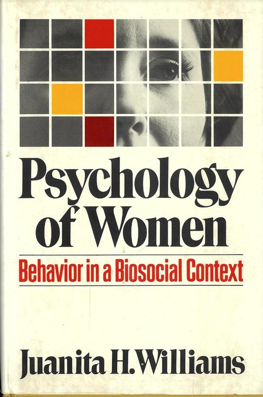 Psychology of women : behaviour in a biosocial context / Juanita H. Williams cover