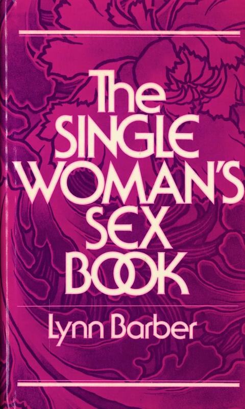 The single woman's sex book / Lynn Barber cover