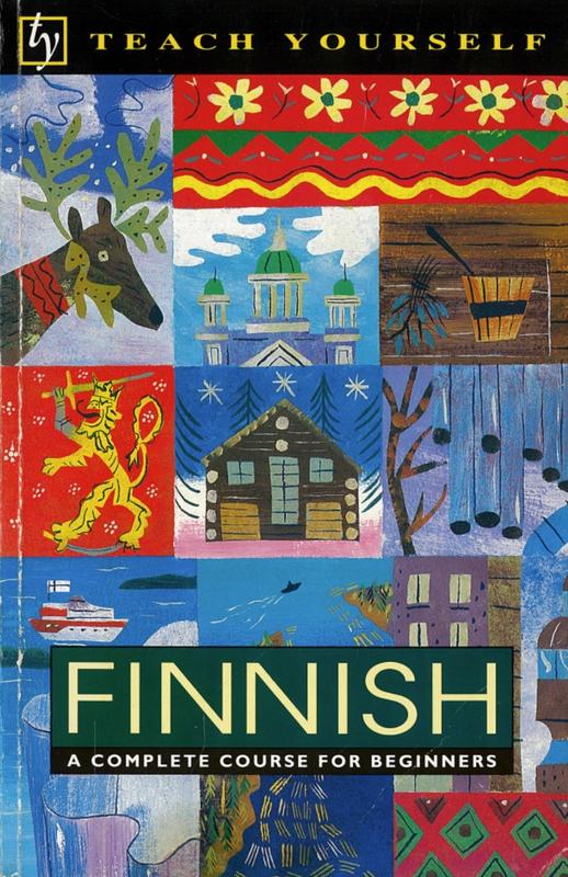 Finnish a complete course for beginners / Terttu Leney cover