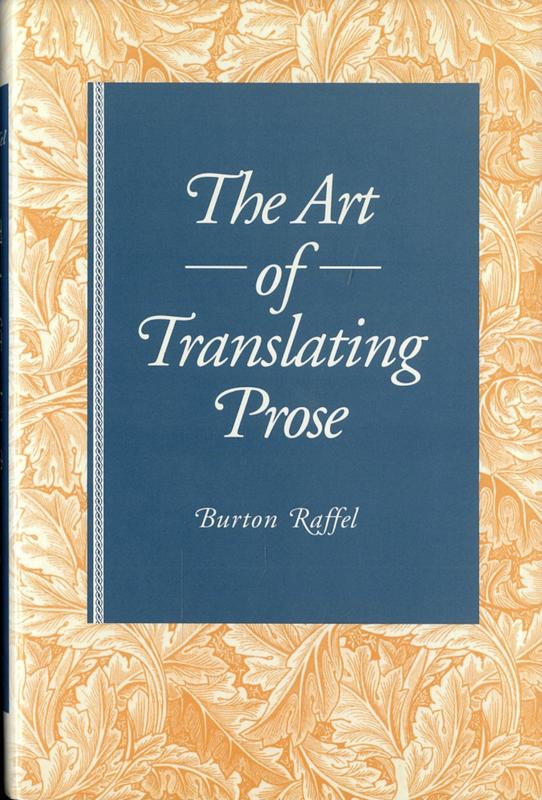 The art of translating prose / Burton Raffell cover